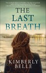 The Last Breath - Kimberly Belle - 9781474007290