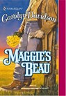 Maggie's Beau (Mills & Boon Historical) - Carolyn Davidson - 9781474017138