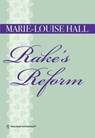 Rake's Reform (Mills & Boon Historical) - Marie-Louise Hall - 9781474017374