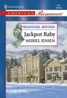 Jackpot Baby (Mills & Boon American Romance) - Muriel Jensen - 9781474020459