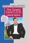 The Groom Came C.o.d. (Mills & Boon American Romance) - Mollie Molay - 9781474020916