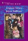 Urgent Vows (Mills & Boon Intrigue) - Joyce Sullivan - 9781474022927