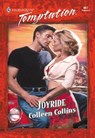 Joyride (Mills & Boon Temptation) - Colleen Collins - 9781474027304