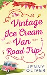 The Vintage Ice Cream Van Road Trip (Cherry Pie Island, Book 2) - Jenny Oliver - 9781474030809