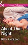 About That Night (Mills & Boon Superromance) - Beth Andrews - 9781474031646