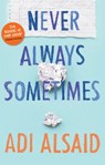 Never Always Sometimes - Adi Alsaid - 9781474033398