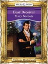 Dear Deceiver (Mills & Boon Historical) - Mary Nichols - 9781474035682