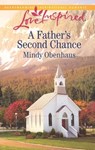 A Father's Second Chance (Mills & Boon Love Inspired) - Mindy Obenhaus - 9781474036009