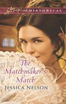 The Matchmaker's Match (Mills & Boon Love Inspired Historical) - Jessica Nelson - 9781474036740