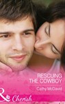 Rescuing the Cowboy (Mustang Valley, Book 8) (Mills & Boon Cherish) - Cathy McDavid - 9781474041799