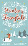 Winter's Fairytale - Maxine Morrey - 9781474046817