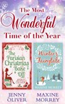 The Most Wonderful Time Of The Year: The Parisian Christmas Bake Off / Winter's Fairytale - Jenny Oliver ; Maxine Morrey - 9781474048507
