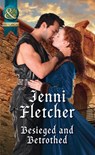 Besieged And Betrothed (Mills & Boon Historical) - Jenni Fletcher - 9781474054287