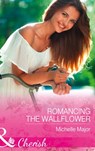 Romancing The Wallflower (Crimson, Colorado, Book 6) (Mills & Boon Cherish) - Michelle Major - 9781474060127