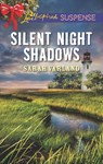 Silent Night Shadows (Mills & Boon Love Inspired Suspense) - Sarah Varland - 9781474064170