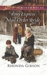 Pony Express Mail-Order Bride (Saddles and Spurs, Book 4) (Mills & Boon Love Inspired Historical) - Rhonda Gibson - 9781474064491
