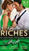 Rags To Riches: Her Duty To Please: Nanny by Chance / The Nanny Who Saved Christmas / Behind the Castello Doors - Betty Neels ; Michelle Douglas ; Chantelle Shaw - 9781474068390