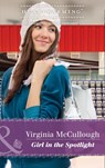 Girl In The Spotlight (Mills & Boon Heartwarming) - Virginia McCullough - 9781474070331