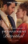 Lord Ravenscar's Inconvenient Betrothal (Wild Lords and Innocent Ladies, Book 2) (Mills & Boon Historical) - Lara Temple - 9781474073516