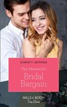 The Maverick's Bridal Bargain (Montana Mavericks, Book 61) (Mills & Boon True Love) - Christy Jeffries - 9781474077750