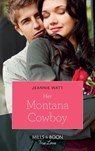 Her Montana Cowboy (Mills & Boon True Love) - Jeannie Watt - 9781474078290