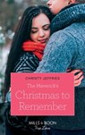 The Maverick's Christmas To Remember (Montana Mavericks: The Lonelyhearts Ranch, Book 5) (Mills & Boon True Love) - Christy Jeffries - 9781474078313
