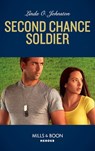 Second Chance Soldier (K-9 Ranch Rescue, Book 1) (Mills & Boon Heroes) - Linda O. Johnston - 9781474078733