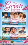 The Greek Bachelors Collection - Sharon Kendrick ; Dani Collins ; Rebecca Winters ; Lynne Graham ; Sarah Morgan ; Maisey Yates ; Elizabeth Power ; Jackie Braun ; Marie Donovan ; Julia James ; Kathryn Ross ; Maya Blake ; Caitlin Crews - 9781474081894