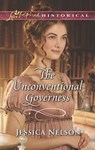 The Unconventional Governess - Jessica Nelson - 9781474082587
