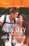 The Life She Wants (The Lowery Women, Book 3) (Mills & Boon Superromance) - Jo McNally - 9781474084710