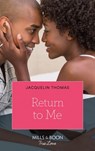 Return To Me (The DuGrandpres of Charleston, Book 3) - Jacquelin Thomas - 9781474084796