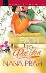 Path To Passion (The Astacios, Book 2) - Nana Prah - 9781474084918