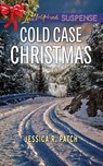 Cold Case Christmas (Mills & Boon Love Inspired Suspense) - Jessica R. Patch - 9781474086585