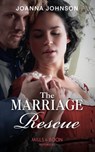 The Marriage Rescue (Mills & Boon Historical) - Joanna Johnson - 9781474089005