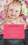 Claiming The Cowboy's Heart (Match Made in Haven, Book 4) (Mills & Boon True Love) - Brenda Harlen - 9781474090742