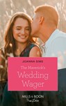 The Maverick's Wedding Wager (Montana Mavericks: Six Brides for Six Brother, Book 3) (Mills & Boon True Love) - Joanna Sims - 9781474091503