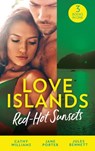 Love Islands: Red-Hot Sunsets: Cipriani's Innocent Captive / Bought to Carry His Heir / A Royal Amnesia Scandal (Love Islands, Book 3) - Cathy Williams ; Jane Porter ; Jules Bennett - 9781474095174