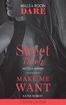 Sweet Thing / Make Me Want: Sweet Thing (Hot Sydney Nights) / Make Me Want (Mills & Boon Dare) - Nicola Marsh ; Katee Robert - 9781474095792