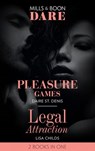 Pleasure Games / Legal Attraction: Pleasure Games / Legal Attraction (Legal Lovers) (Mills & Boon Dare) - Daire St. Denis ; Lisa Childs - 9781474095846