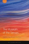 The Museum of the Senses - Prof Constance (McGill University Classen - 9781474253796