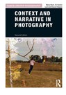 Context and Narrative in Photography - Maria Short ; Sri-Kartini Leet ; Elisavet Kalpaxi - 9781474291170