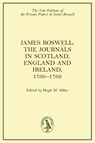 James Boswell, The Journals in Scotland, England and Ireland, 1766–1769 - James Boswell - 9781474410267