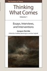 Thinking What Comes, Volume 1 - Jacques Derrida - 9781474410700
