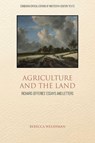 AGRICULTURE AND THE LAND - WELSHMAN REBECCA - 9781474440899