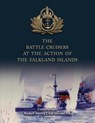 The Battle Cruisers at the Action of the Falkland Islands - Rudolf Henry Cole Verner - 9781474541404