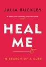 Heal Me - Julia Buckley - 9781474601528