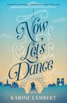 Now Let's Dance - Karine Lambert - 9781474605328