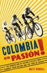 Colombia Es Pasion! - Matt Rendell - 9781474609722
