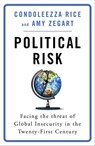Political Risk - Condoleezza Rice ; Amy Zegart - 9781474609845