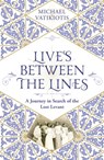 Lives Between The Lines - Michael Vatikiotis - 9781474613224
